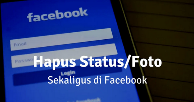 Cara Menghapus Semua Status Facebook Secara Otomatis