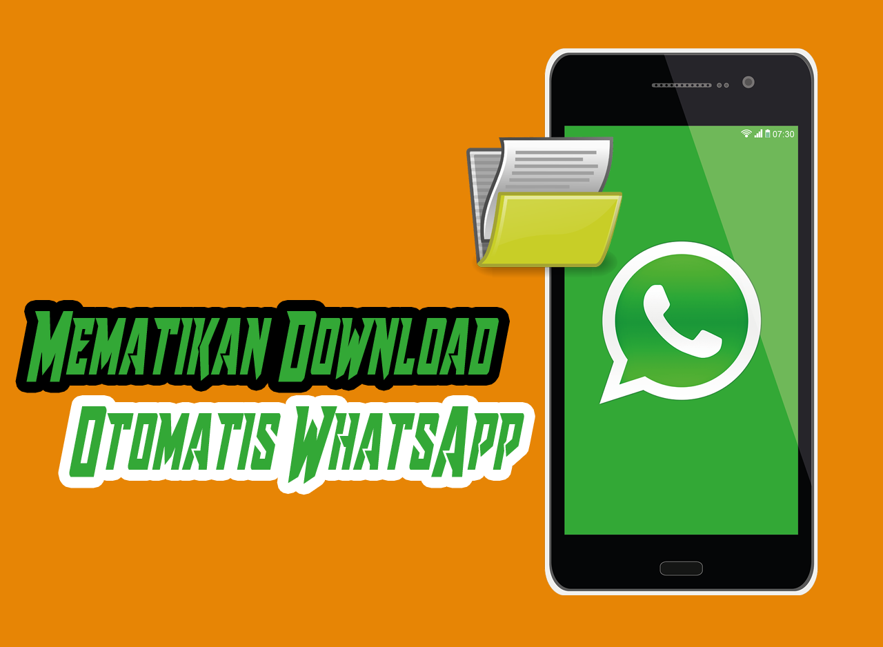 Cara Mudah Mematikan Download Otomatis Pada WhatsApp