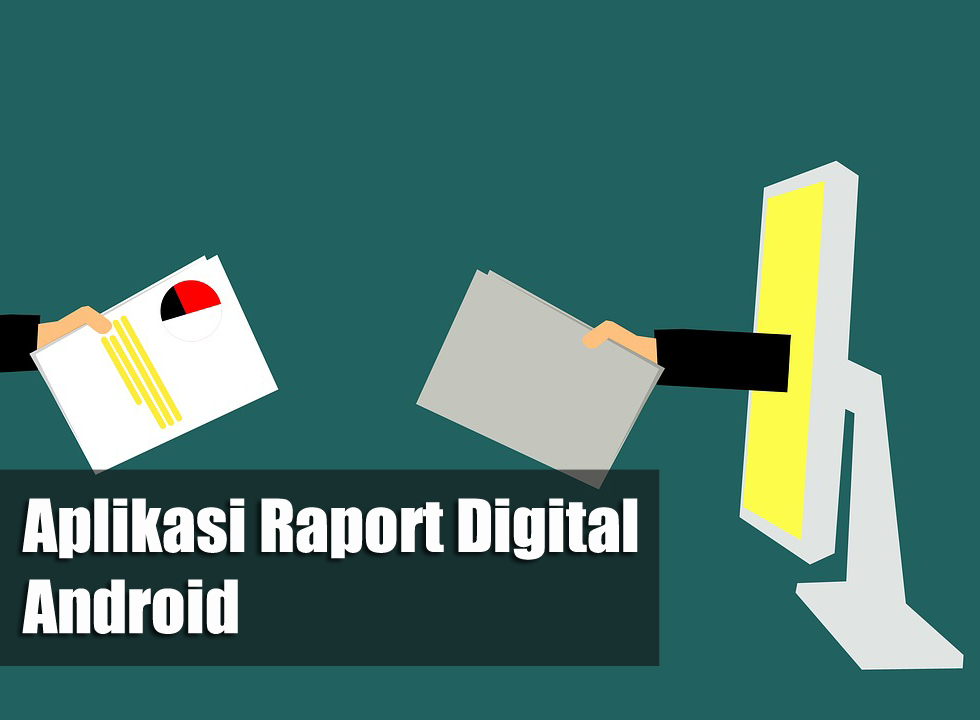 Beberapa Aplikasi Raport Digital Android
