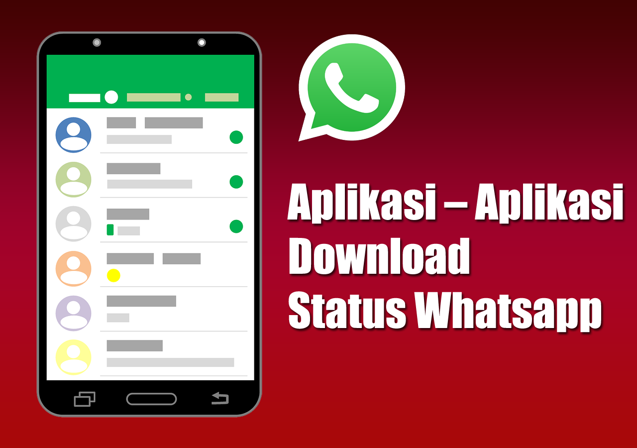 Aplikasi – Aplikasi Download Status Whatsapp