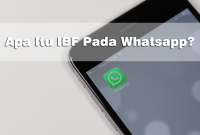 Apa Itu IBF Pada Whatsapp?
