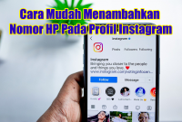 Cara Mudah Menambahkan Nomor HP Pada Profil Instagram