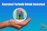 Asuransi Terbaik Untuk Investasi
