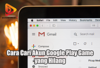 Cara Cari Akun Google Play Game yang Hilang