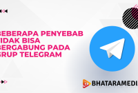 Beberapa Penyebab Tidak Bisa Bergabung Pada Grup Telegram